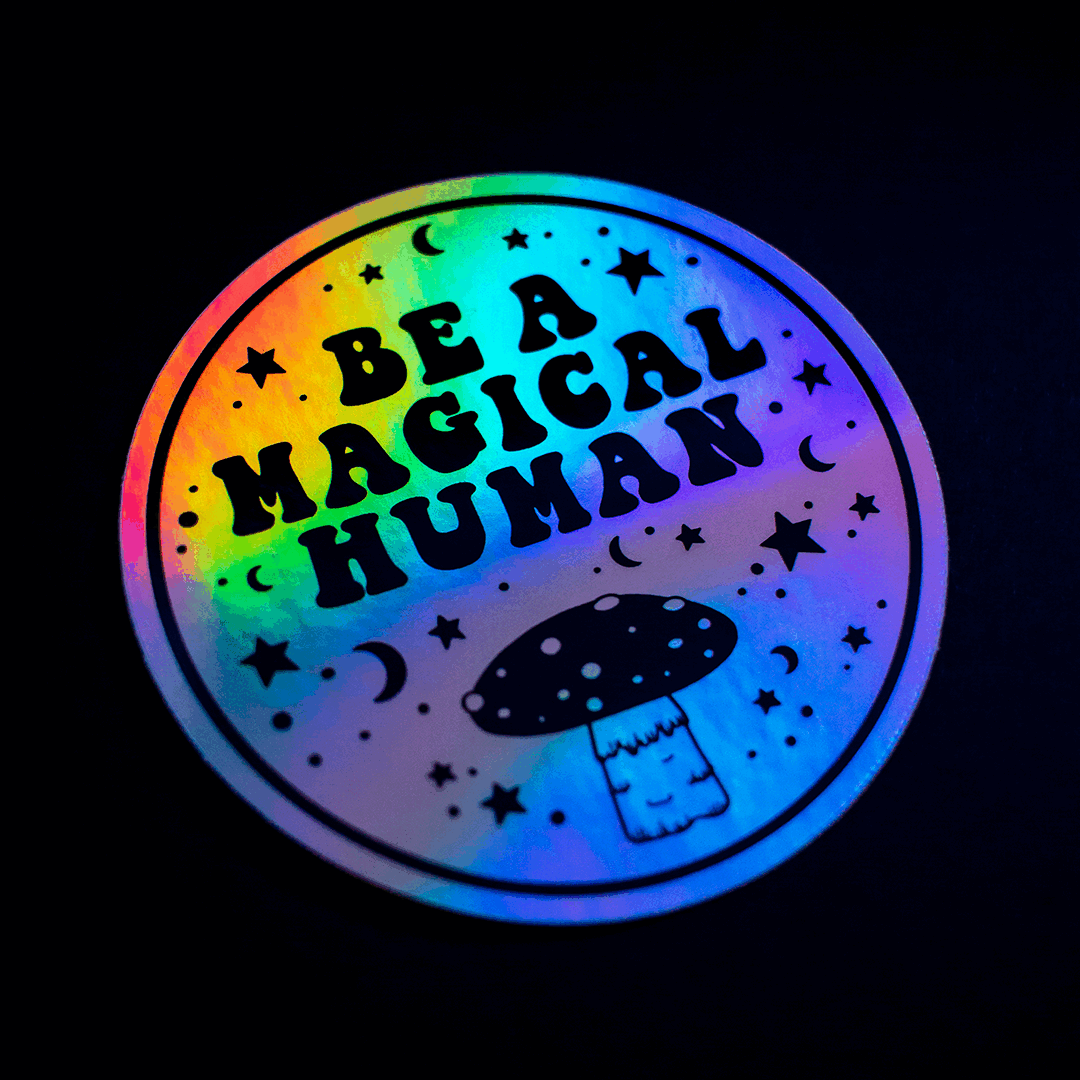 Custom Holographic Vinyl Stickers with a feel good quote written on it